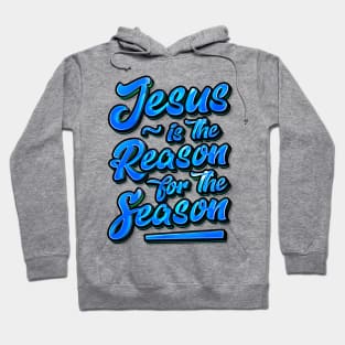 Jesus Is The Reason For The Season Hoodie